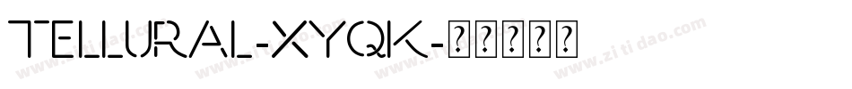 Tellural-xyqK字体转换