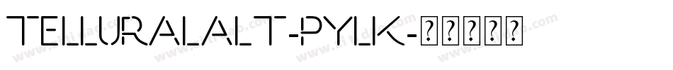TelluralAlt-pyLK字体转换
