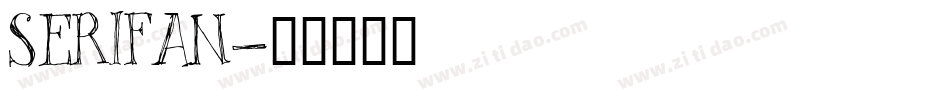 SERIFAN字体转换