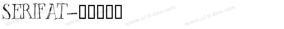 SERIFAT字体转换