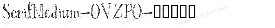 SerifMedium-OVZPO字体转换
