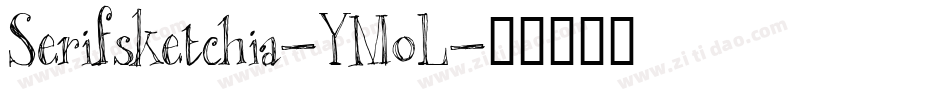 Serifsketchia-YMoL字体转换