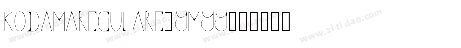 KodamaRegulare-YMyy字体转换