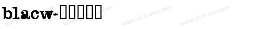 blacw字体转换