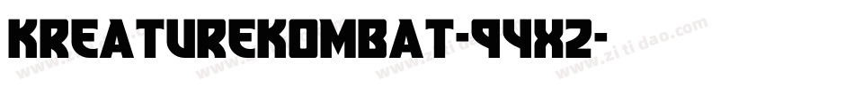 KreatureKombat-94X2字体转换