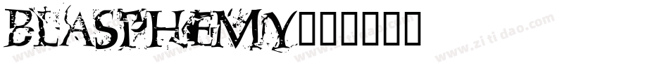 blasphemy字体转换