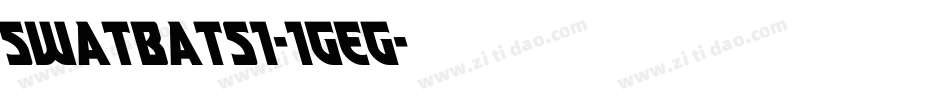 Swatbats1-1Geg字体转换