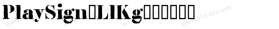 PlaySign-LlKg字体转换