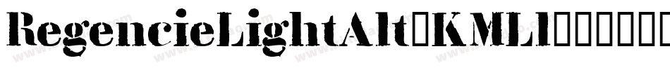 RegencieLightAlt-KMLl字体转换