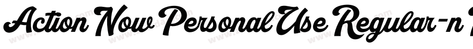 ActionNowPersonalUseRegular-nRvGV字体转换