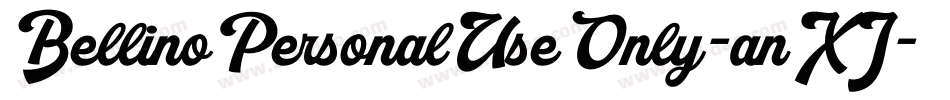 BellinoPersonalUseOnly-anXJ字体转换 BellinoPersonalUseOnly-anXJ字体转换