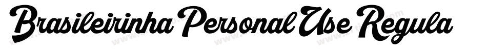 BrasileirinhaPersonalUseRegular-v5GE字体转换