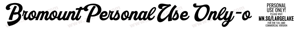 BromountPersonalUseOnly-o7qz字体转换