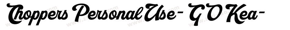 ChoppersPersonalUse-GOKea字体转换