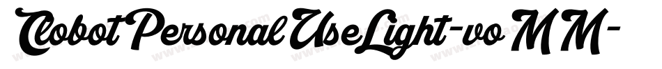 ClobotPersonalUseLight-voMM字体转换