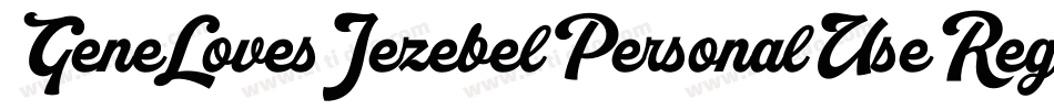 GeneLovesJezebelPersonalUseRegular-3zanM字体转换