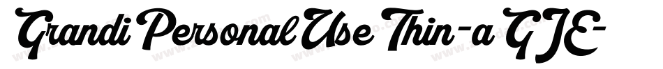 GrandiPersonalUseThin-aGJE字体转换