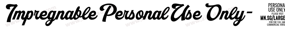 ImpregnablePersonalUseOnly-08wX字体转换