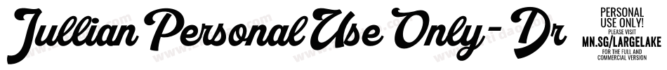 JullianPersonalUseOnly-Dr0d字体转换