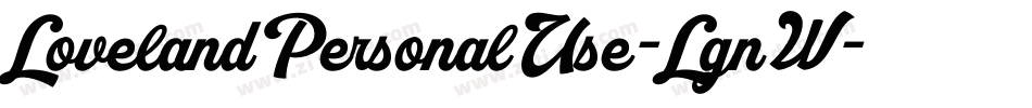 LovelandPersonalUse-LgnW字体转换 LovelandPersonalUse-LgnW字体转换