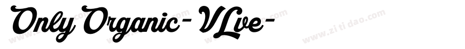 OnlyOrganic-VLve字体转换