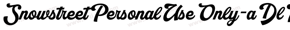 SnowstreetPersonalUseOnly-aDlK字体转换 SnowstreetPersonalUseOnly-aDlK字体转换