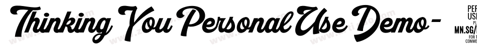 ThinkingYouPersonalUseDemo-3vBy字体转换 ThinkingYouPersonalUseDemo-3vBy字体转换