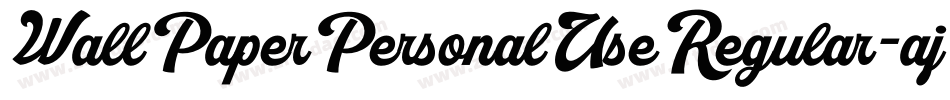 WallPaperPersonalUseRegular-ajLR字体转换