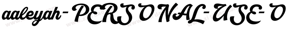 aaleyah-PERSONAL-USE-ONLY字体转换
