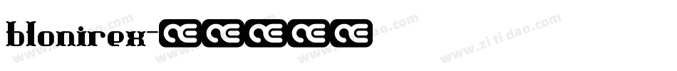 blonirex字体转换