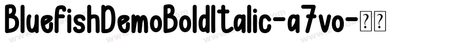 BluefishDemoBoldItalic-a7vo字体转换