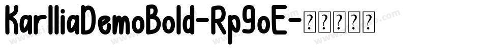 KarlliaDemoBold-Rp9oE字体转换