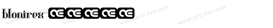 blonirex字体转换