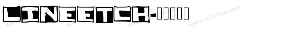 LINEETCH字体转换