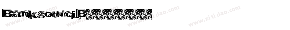 BankgothicLB字体转换