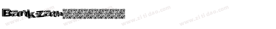 Bankzath字体转换