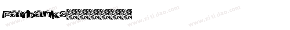 Fairbanks字体转换
