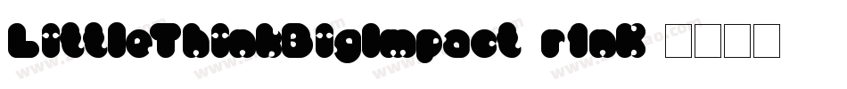 LittleThinkBigImpact-r1oK字体转换