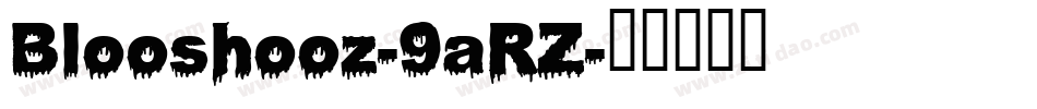 Blooshooz-9aRZ字体转换
