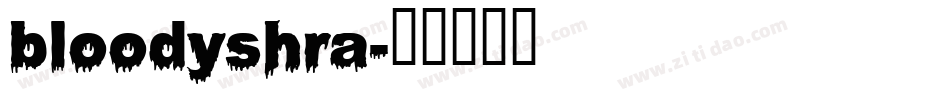 bloodyshra字体转换