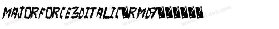 MajorForce3DItalic-rMD7字体转换