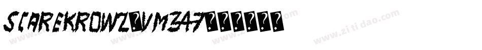 Scarekrowz-vm347字体转换