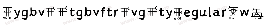 Bygbv76tgbvftr7vg6tyRegular-w22x字体转换