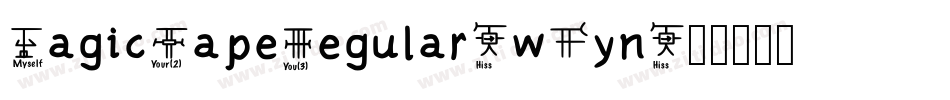 MagicTapeRegular-w6yn字体转换