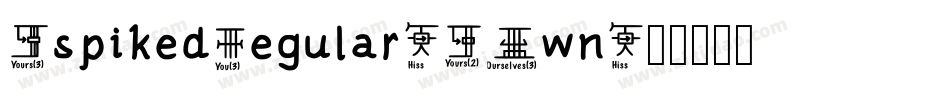 XspikedRegular-WOwn字体转换