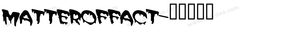 MATTEROFFACT字体转换