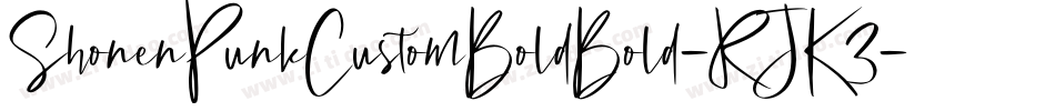 ShonenPunkCustomBoldBold-RJK3字体转换
