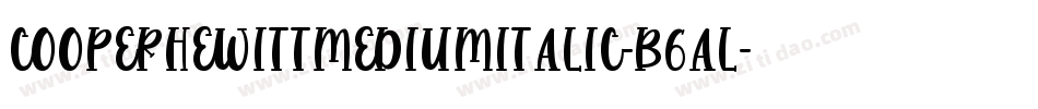 CooperhewittMediumitalic-B6Al字体转换