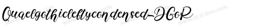 Quaelgothicleftycondensed-DGoR字体转换