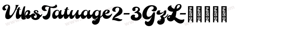 VtksTatuage2-3GzL字体转换